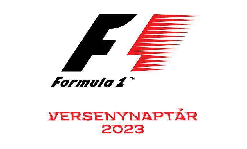 Forma1 versenynaptár 2023 Superfitt